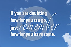 Inspirational quote on blue sky background