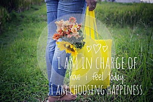 Inspirational motivational quote - I am in charge of how i feel today. I am choosing happiness. Self love and care concept. photo