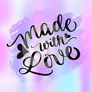 Inspirational Quote - Made with love words with hearts