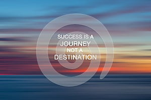 Life Quotes - Success is a journey not a destination photo