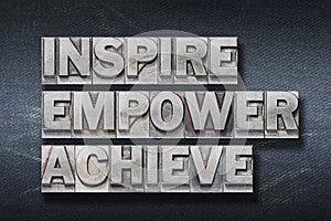 Inspire empower achieve den