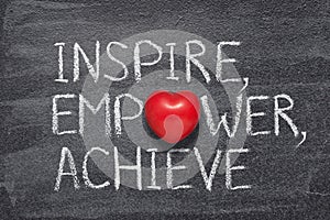 Inspire, empower, achieve heart