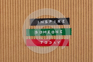 Inspire someone today