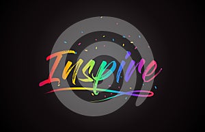 Inspire Word Text with Handwritten Rainbow Vibrant Colors and Confetti