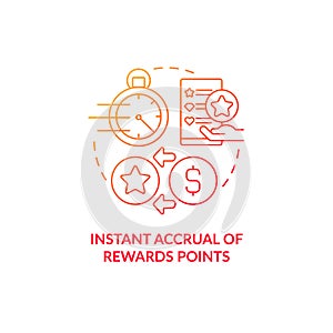 Instant accrual of rewards points red gradient concept icon