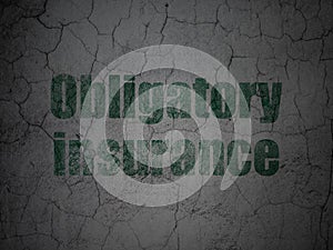 Insurance concept: Obligatory Insurance on grunge wall background photo