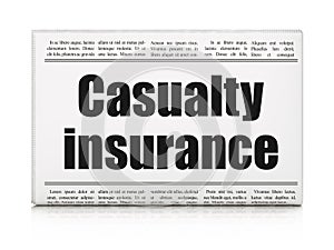 Insurance concept: newspaper headline Casualty Insurance