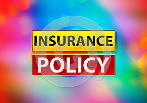 Insurance Policy Abstract Colorful Background Bokeh Design Illustration