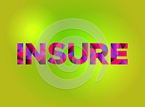 Insure Theme Word Art Illustration