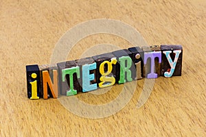 Integrity honesty ethics trust character business dependable team success