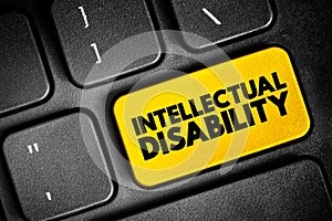 Intellectual disability - generalized neurodevelopmental disorder, text button on keyboard, concept background