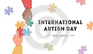 International Autism Awareness Day Card. Caucasian and african hand holding colourful puzzle pieces. Psychological
