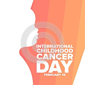 International Childhood Cancer Day. February 15. Holiday concept. Template for background, banner, card, poster with