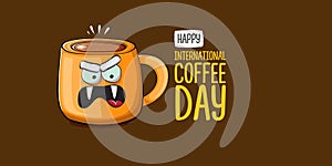 International coffee day horzontal banner with cute orange coffee cup character and greeting text isolated on orange