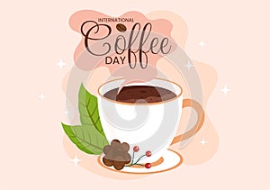 International Coffee Day Vector Illustration on 1st October with Scented Drink and Brown Background in Flat Cartoon Hand Drawn