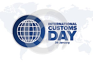 International Customs Day. 26 January. Holiday concept. Template for background, banner, card, poster with text
