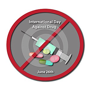 International Day Against Drug Abuse. 26 June.