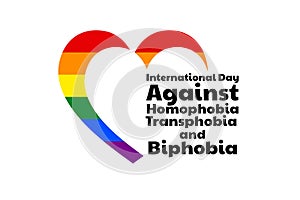 The International Day Against Homophobia, Transphobia and Biphobia. May 17. IDAHOT. Holiday concept. Template for