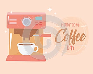 International day of coffee, machine maker beverage and cup
