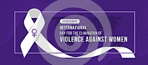 International Day for the Elimination of Violence Against Women - white ribbon sign with female sign around frame and text on