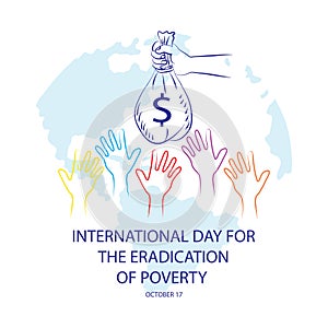 International day for the eradication of poverty poster concept.