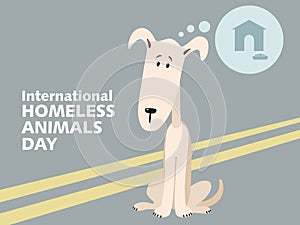 International Day of Homeless Animals. Sad little cartoon dog is sitting on the highway on the street