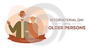 International day of the older persons vector banner. Black man and a white woman. Illustration for posters, cards, web
