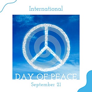 International day of peace text with cloud peace symbol in blue sky, on white background