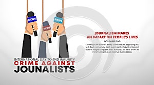 International day to end impunity crime against journalists background with crime against journalists illustration