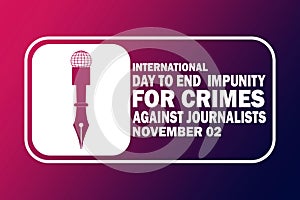 International day to end Impunity for Crimes Against Journalists Vector illustration