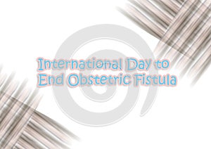 International Day to End Obstetric Fistula. illustration template