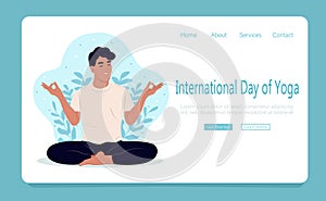 International Day of Yoga banner . Man with closed eyes meditating in yoga lotus posture. Web page template. Flat vector