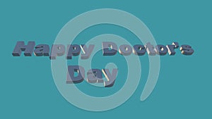 International doctors day 3d illustration.3d render of Happy Doctor`s Day