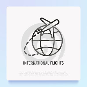 International flights thin line icon: airplane flying around globe. Modern vector illustration