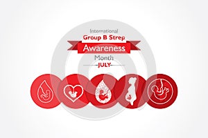 International Group B Strep Throat Awareness Month observed in JULY