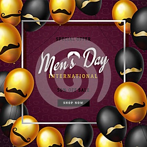 International men`s day or Father`s Day vector greeting card. Realistic balloons black, gold with mustache symbol on
