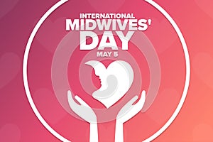 International Midwives Day. May 5. Holiday concept. Template for background, banner, card, poster with text inscription