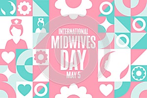 International Midwives Day. May 5. Holiday concept. Template for background, banner, card, poster with text inscription