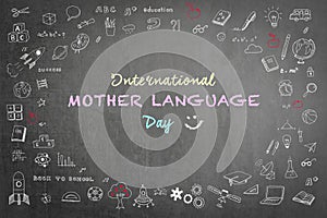 International mother language day on school black chalkboard background with doodle