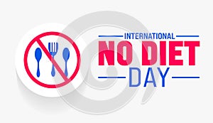 International No Diet Day background template. Holiday concept. use to background, banner, placard, card, and poster