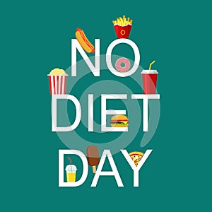 International No Diet Day lettering Vector Illustration. Junk Food icon. Fast food, Suitable for greeting card, poster
