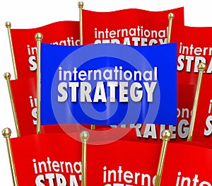 International Strategy Words Flags Global Policy Diplomacy