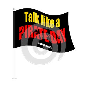 International Talk Like A Pirate Day. piratical black flag. filibuster Banner