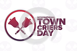 International Town Criers Day. Holiday concept. Template for background, banner, card, poster with text inscription