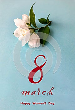 International Women`s Day March 8! Flat Lay, banner, greeting card with flowers from March 8