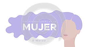 International Women`s Day. March 8. Spanish. Dia Internacional de la Mujer. 8 marzo. Woman portrait with long violet hair. Concep photo