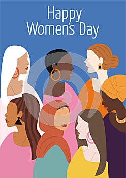 International Women`s Day. Vector illustration with women of different nationalities and cultures. The struggle for freedom, indep
