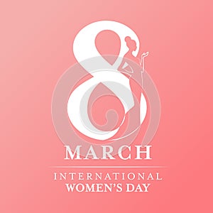 International women`s day with women lady and 8 th day sign