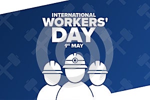 International Workers Day. 1 May. Holiday concept. Template for background, banner, card, poster with text inscription