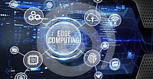 Internet  business  Technology and network concept. Edge computing modern IT technology on virtual screen photo